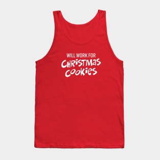 Will Work for Christmas Cookies Tank Top